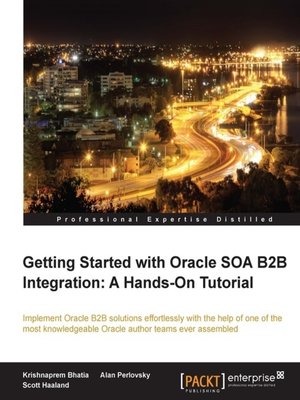 cover image of Getting Started with Oracle SOA B2B Integration